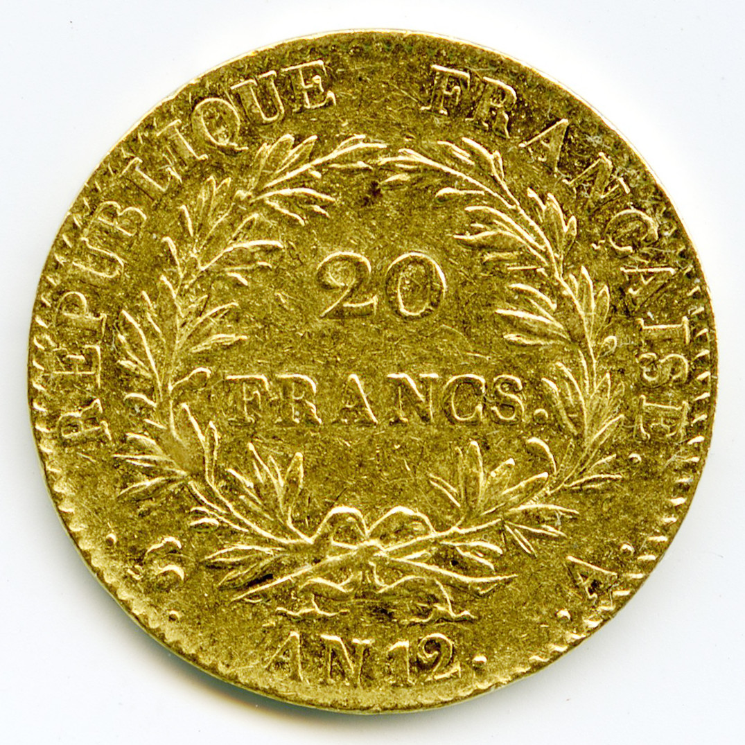 Napoléon Premier Consul - 20 Frs - An 12 revers Napoléon Premier Consul - 20 Frs - An 12 revers